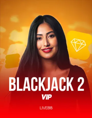 Blackjack 2 Vip â Live88