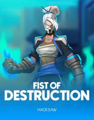 Fist of Destruction â Hacksaw